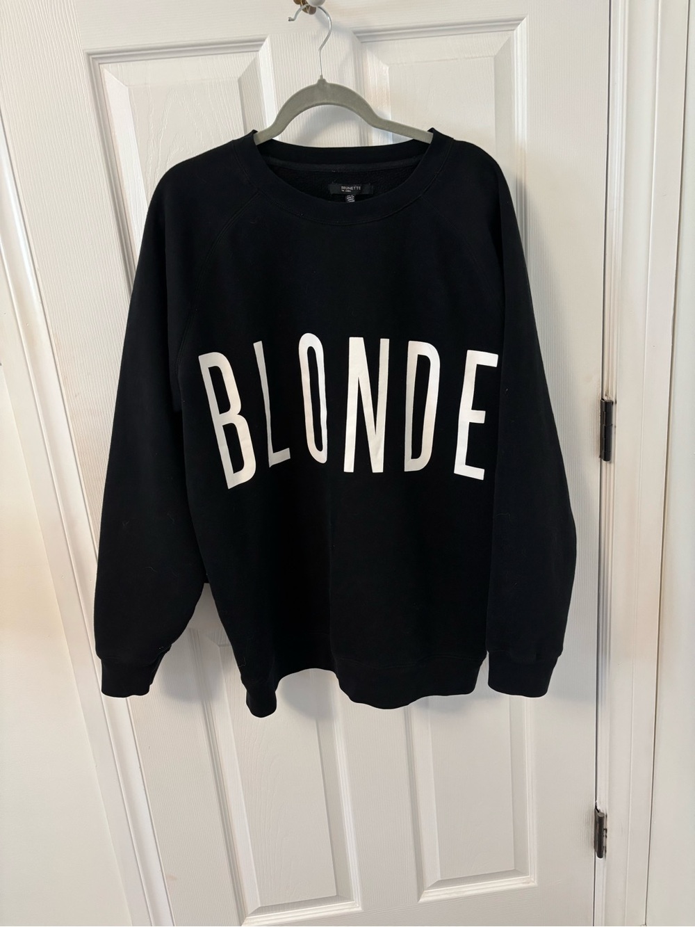 Brunette The Label Black Sweatshirt with WHITE BLONDE Graphic